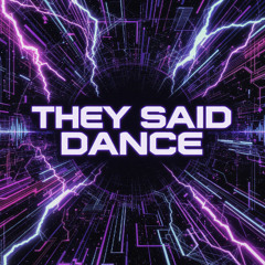 They Said Dance - Tomane