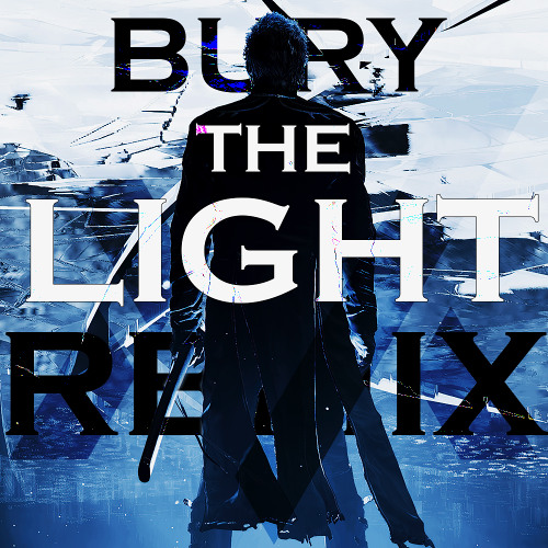 Bury The Light (Titanz Remix) [DEVIL MAY CRY 5]
