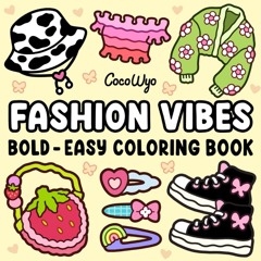 Fashion Vibes: Coloring Book for Adults and Teens, Bold and Easy Designs for Relaxation Featurin