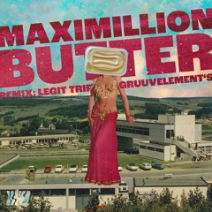 LR108 Maximillion - Butter EP incl. remixes by Legit Trip & GruuvElements