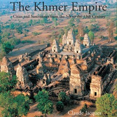 get [PDF] Download The Khmer Empire: Cities and Sanctuaries from the 5th to the