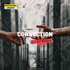 Paket - Connection (Feat. Jose Rodríguez)