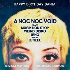 Weird Disko (closing set) - Noc Noc Void - May2022