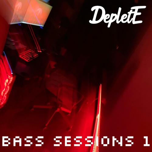 deplete - bass sessions 1 - bassline x bass house x UK bass