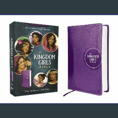 [PDF READ ONLINE] 📖 NIV, Kingdom Girls Bible, Full Color, Leathersoft, Purple, Comfort Print: Meet