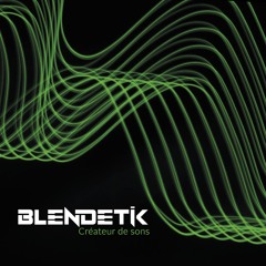 BLENDETIK - Créateur de sons.wav