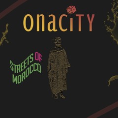 Onacity - Streets Of Morocco (Radio Edit)