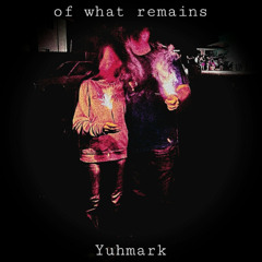 of what remains