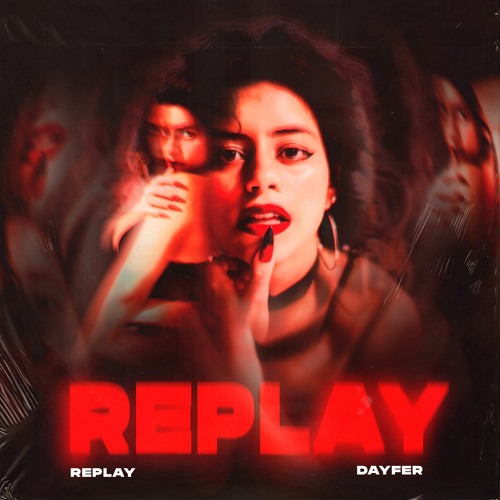 Stream REPLAY by DAYFER Listen online for free on SoundCloud