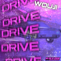 Wouji - Drive