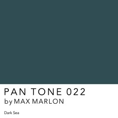 PAN TONE 022 | by MAX MARLON