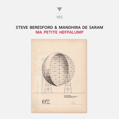 Steve Beresford Mandhira De Saram – 'Ma Petite Heffalump' [excerpt]