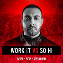 Work It vs So Hi (Tweak Exclusive VIP Edit) ** Preview Pitched and Filtered for Copyright **