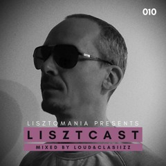 Lisztcast 010 - Loud&Clasiizz | Rouen, France