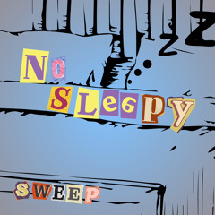 No Sleepy