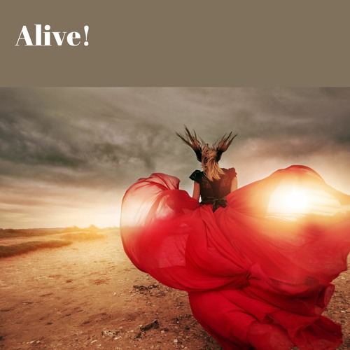Alive!