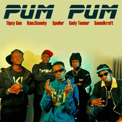 Pum Pum (feat. RanzScooby, Spoiler, Gody Tennor & Soundkraft)