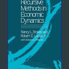 $${EBOOK} 📖 Recursive Methods in Economic Dynamics     First Edition Download