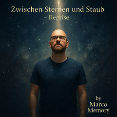 Zwischen Sternen und Staub - Reprise