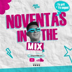 DJ JIMNKERS  - MIX 90'S (NOVENTERO MIX, NOVENTAS IN THE MIX, PERICOS, AXE, GENERAL, LEDESMA Y MAS)