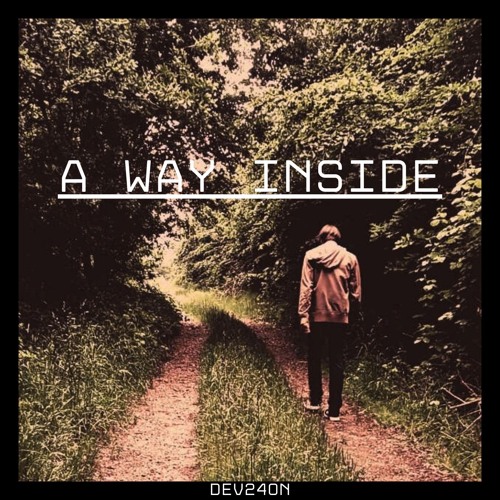 A Way Inside