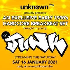 DJ Junk - Unknown Exclusive - Unknown.FM [2021-01-16]