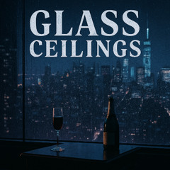 Glass Ceilings