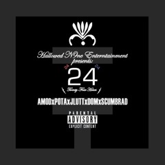 24 Hours [AMOD x POTA x JLUTT x DOM x ScumBRAD]