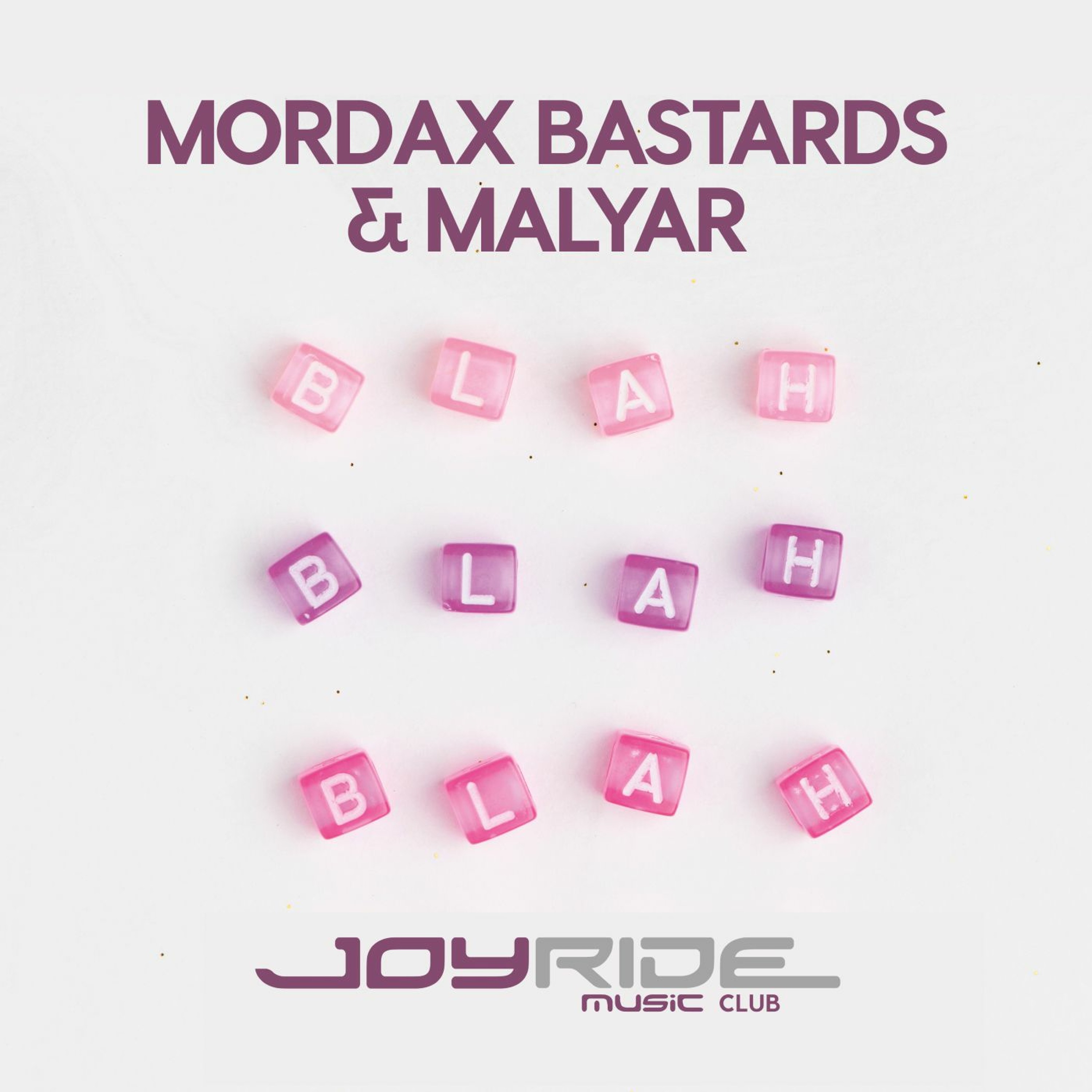 Mordax Bastards & MalYar - Blah Blah Blah episode artwork