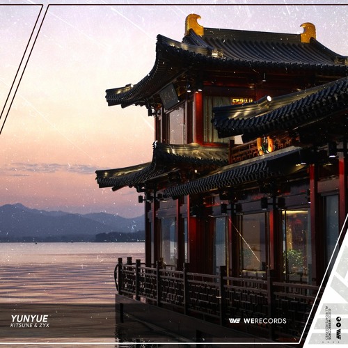 KiTSUNE & ZYX - YUNYUE [WERECORDS]