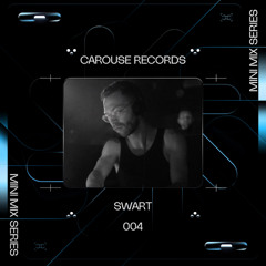 CAROUSE MINI MIX 004 // SWART