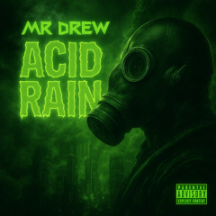 Mr Drew - Acid Rain (Free Download)