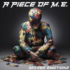A Piece Of M.E. Mixtape
