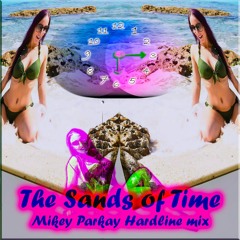 The Sands Of Time- MIkey Parkay Original Mix