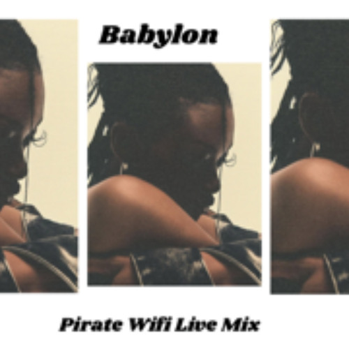 Babylon - Pirate WiFi - Live Mix