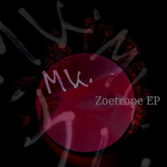 Zoetrope EP