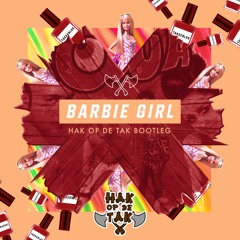Hak op de Tak ft. Aqua - Barbie Girl (Bootleg)