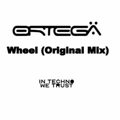 Ortega - Wheel (Original Mix) FREE DOWNLOAD