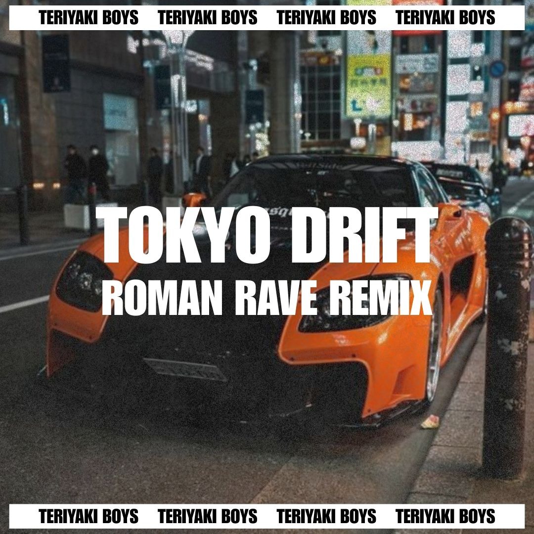 Stream Tokyo Drift (Roman Rave Remix) [FREE DL] by Roman Rave | Listen ...