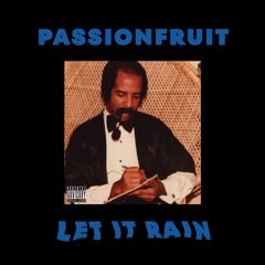 Passionfruit x Let It Rain - Drake x Smagsoul (Florian Expo Mashup) FREE DOWNLOAD