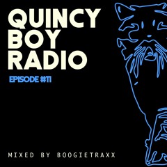 Quincy Boy Radio EP011 Mixed by Boogietraxx