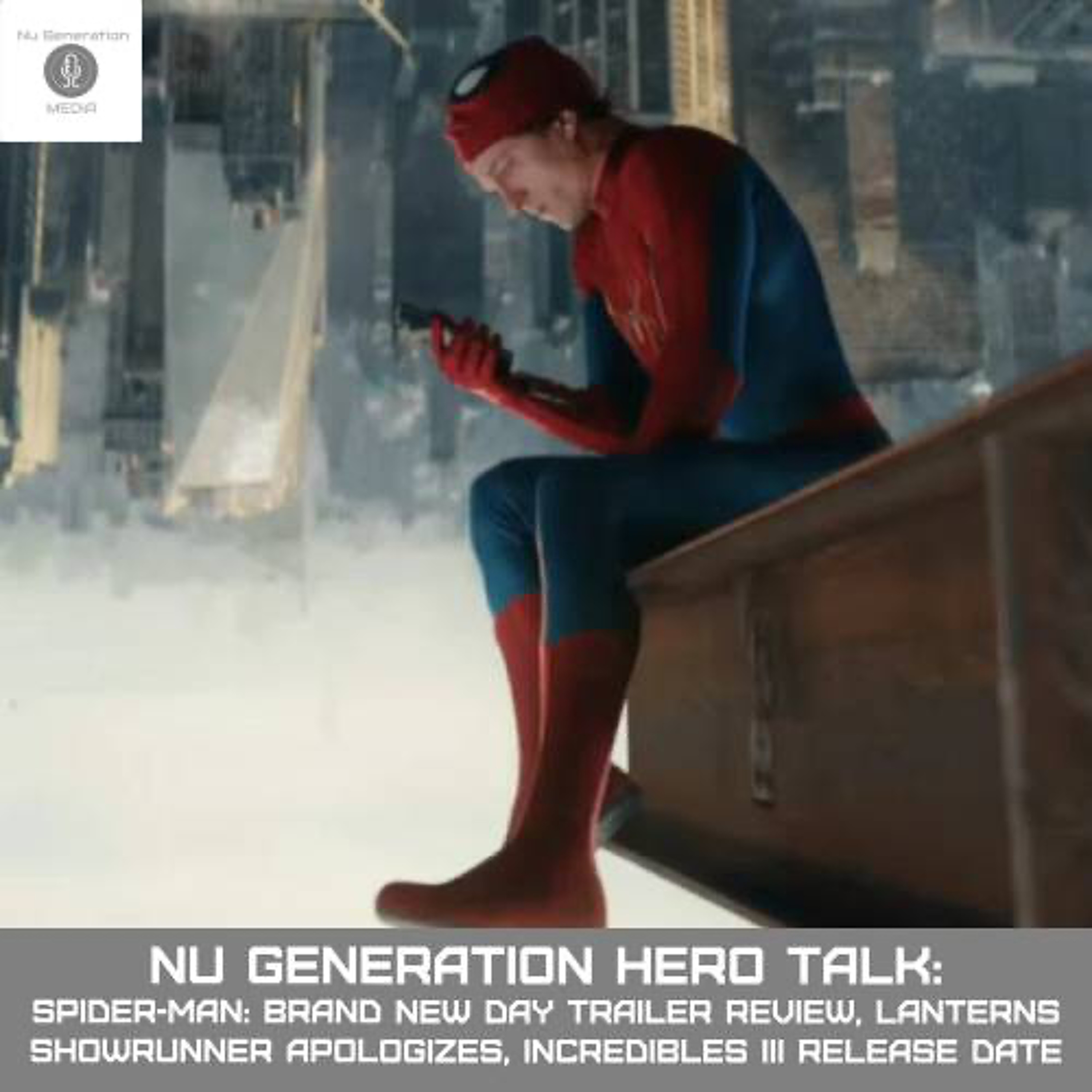 Hero Talk: Spider-Man: Brand New Day Trailer Read, Lanterns Showrunner Apologizes, Incredibles III) episode artwork