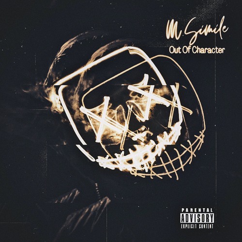Out Of Character (Prod By M.Simile)