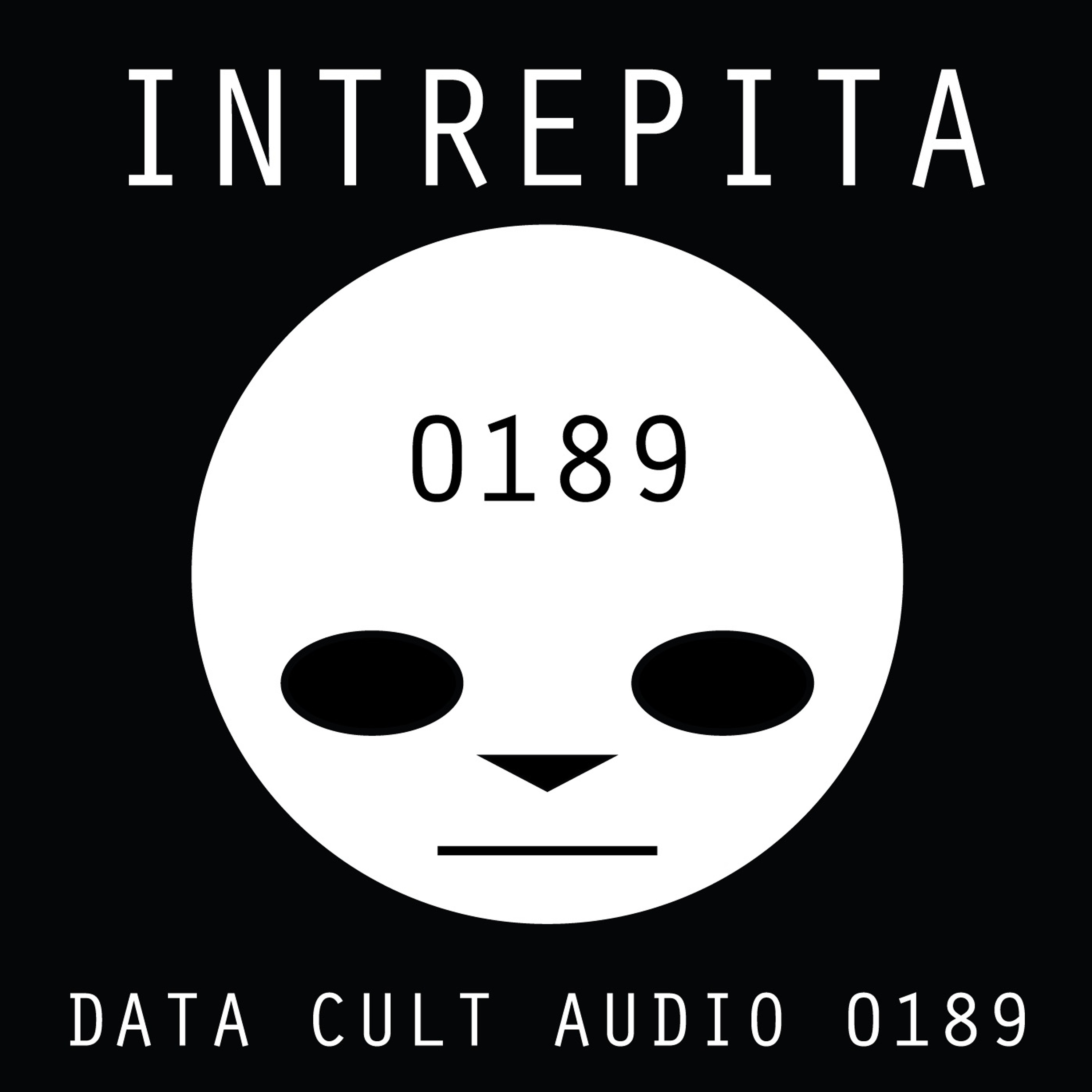 Data Cult Audio 0189 - Intrepita