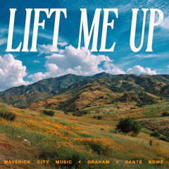 Lift Me Up