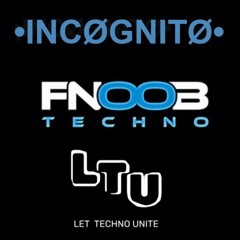 LTU -•INCØGNITØ• @ Fnoob Techno 04-12-2024