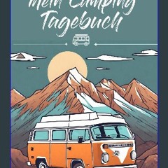 ebook [read pdf] ⚡ Camping Tagebuch: Reise Logbuch für Wohnmobil & Vanlife. Halte alle deine Erleb