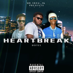 Heartbreak Hotel Gouyad Remix Mr.1804_1K Ft Gino X Scotty Bandzz