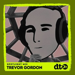 Spotlight Mix: Trevor Gordon