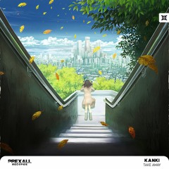KanKi - Take Away | Prexall Release